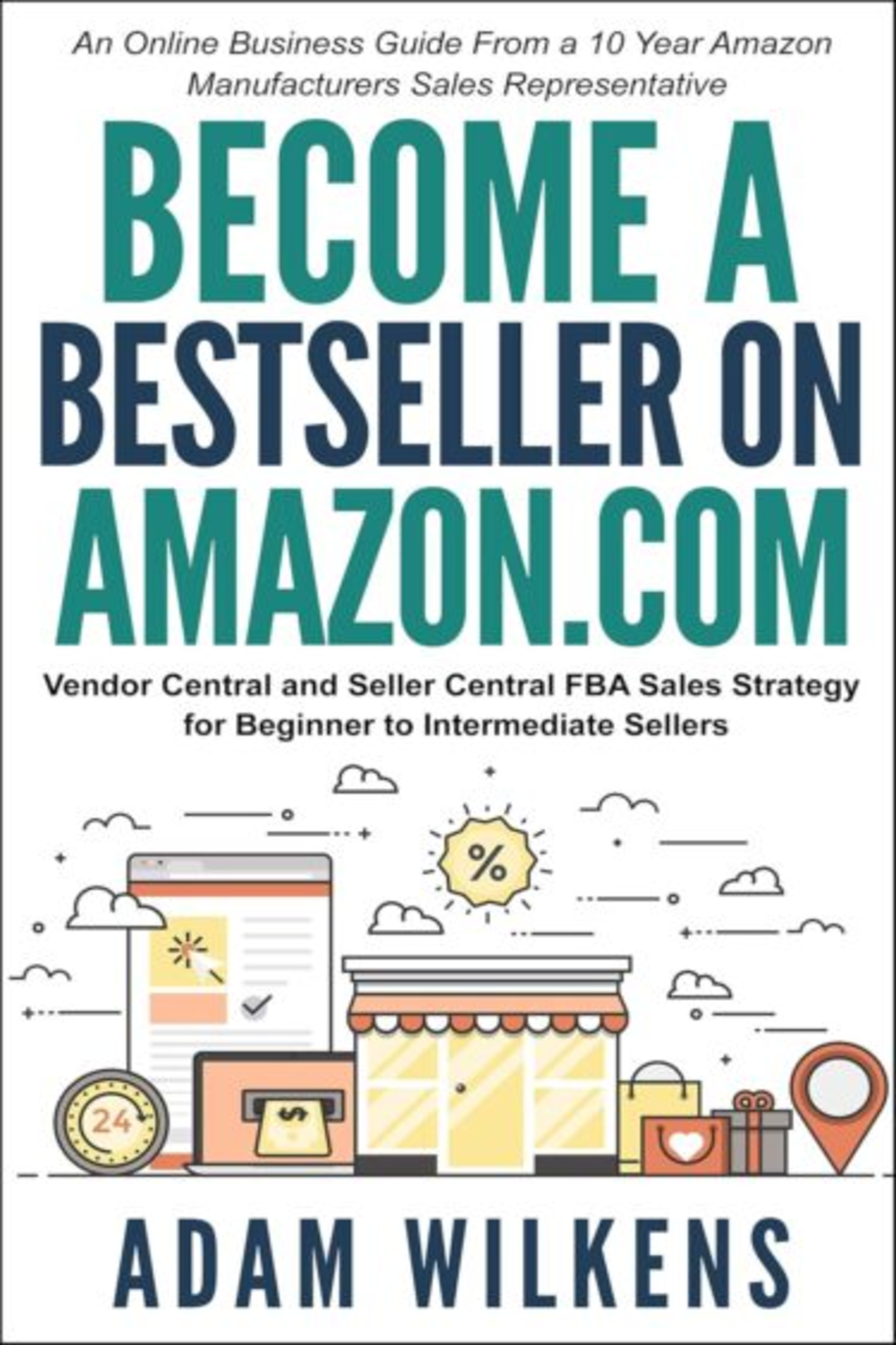 Become a Bestseller on Amazon.com Become a Bestseller on Amazon.com